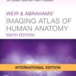 Weir & Abrahams' Imaging Atlas of Human Anatomy