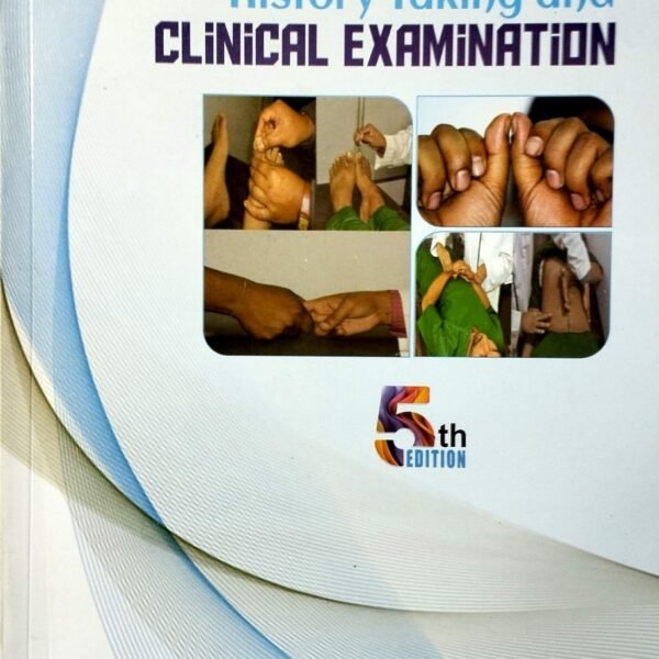 A Manual of History Taking and Clinical Examination