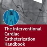 The Interventional Cardiac Catheterization Handbook (Color)