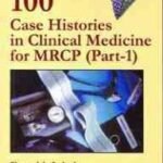 100 Case Histories in Clinical Medicine for MRCP  (B&W)