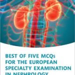 Best of Five MCQs for the European Specialty Examination in Nephrology (B&W)