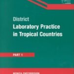 District Laboratory Practice in Tropical Countries Part-1 (B&W)