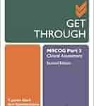 Get Through MRCOG Part- 3 Clinical Assessment (B&W)