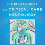 The Practice of Emergency and Critical Care Neurology Volume 1-2 (Color)