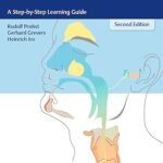 Basic Otorhinolaryngology: A Step-by-Step Learning Guide (Color)