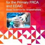Fast Facts for the Primary FRCA and EDAIC: Basic Science for Anaesthetists (B&W)