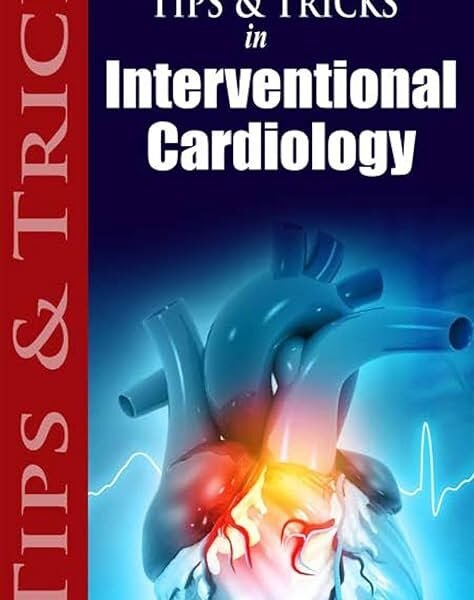 Tips & Tricks in Interventional Cardiology (Color)