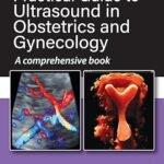 Practical Guide to Ultrasound in Obstetrics and Gynecology: A Comprehensive Book (Color)