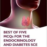 Best of Five MCQs for the Endocrinology and Diabetes SCE (B&W)
