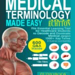 Medical Terminology Made Easy (Color)