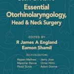 Scott-Brown's Essential Otorhinolaryngology, Head & Neck Surgery (Color)