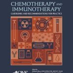 Chemotherapy and Immunotherapy Guidelines and Recommendations for Practice (Color)