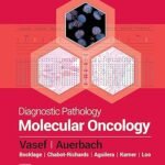 Diagnostic Pathology: Molecular Oncology Volume 1-2 (Color)