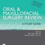 Oral & Maxillofacial Surgery Review: A Study Guide (Color)