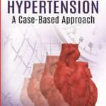 Hypertension: A Case-Based Approach (Color)