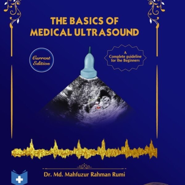 The Basics of Medical Ultrasound For The Beginners