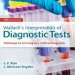 Wallach's Interpretation of Diagnostic Tests Volume 1-2 (Color)