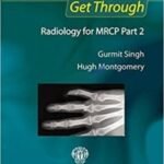 Get Through Radiology for MRCP Part 2 (B&W)