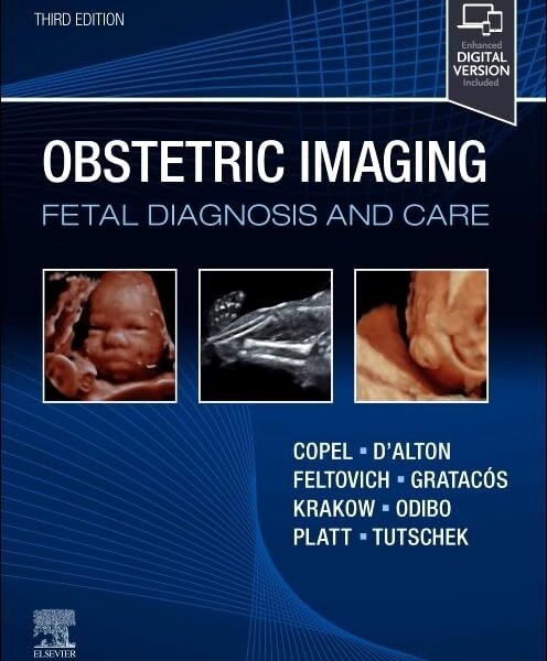 Obstetric Imaging: Fetal Diagnosis and Care Volume 1-2 (Color)