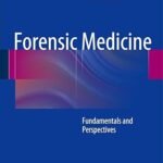 Forensic Medicine: Fundamentals and Perspectives (Color)
