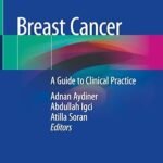 Breast Cancer: A Guide to Clinical Practice (Color)