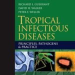 Tropical Infectious Diseases: Principles, Pathogens and Practice Part 1-2 (Color)