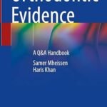Orthodontic Evidence: A Q&A Handbook (Color)