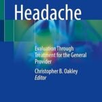 Pediatric Headache: Evaluation Through Treatment for the General Provider (Color)