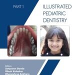 Illustrated Pediatric Dentistry - Part 1 (Color)