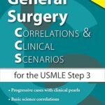 General Surgery: Correlations and Clinical Scenarios (Color)