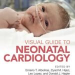 Visual Guide to Neonatal Cardiology (Color)