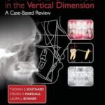 Orthodontics in the Vertical Dimension: A Case-Based Review (Color)