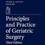 Principles and Practice of Geriatric Surgery Part 1-2 (Color)
