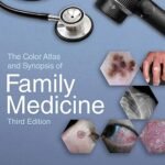 The Color Atlas and Synopsis of Family Medicine Volume 1-3(Color)