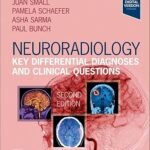 Neuroradiology: Key Differential Diagnoses and Clinical Questions (Color)