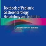 Textbook of Pediatric Gastroenterology, Hepatology and Nutrition: A Comprehensive Guide to Practice (Color)