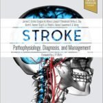 Stroke: Pathophysiology, Diagnosis, and Management Volume 1-3 (Color)