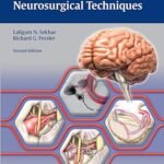 Atlas of Neurosurgical Techniques: Brain Part 1-3 (Color)