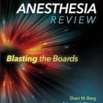 Anesthesia Review: Blasting the Boards (Color)