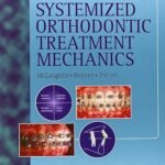 Systemized Orthodontic Treatment Mechanics (Color)