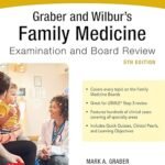 Graber and Wilbur's Family Medicine Examination and Board Review (Color)