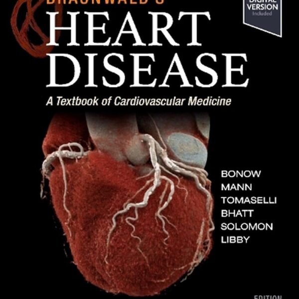 Braunwald’s Heart Disease: A Textbook of Cardiovascular Medicine Volume 1-4 (Color)