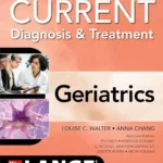 CURRENT Diagnosis and Treatment: Geriatrics (Color)
