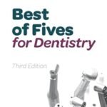 Best of Fives for Dentistry (B&W)