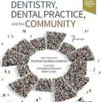Burt and Eklund’s Dentistry, Dental Practice, and the Community (Color)