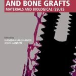 Dental Implants and Bone Grafts: Materials and Biological Issues (Color)