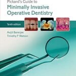 Pickard's Guide to Minimally Invasive Operative Dentistry (Color)