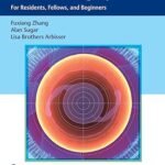 The Art of Refractive Cataract Surgery: For Residents, Fellows, and Beginners (Color)