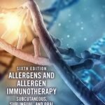 Allergens and Allergen Immunotherapy: Subcutaneous, Sublingual, and Oral (Color)