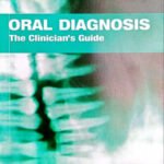 Oral Diagnosis: The Clinician's Guide (B&W)